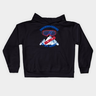 Snowboarder, Snowboarding Is My Hobby, Snowboard, Snow, Winter, Winter Sports Gift, Ski Resort, Nature, Ski Slopes, Ski Hills, Mountains Kids Hoodie